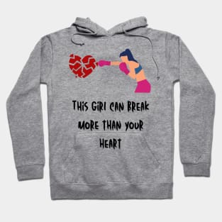 This girl can break more than your heart Hoodie